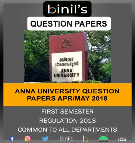 Anna University 1st Sem Previous Year Question Paper Apr/May 2018