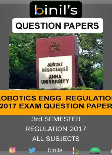 Anna University robotics question papers 3rd Sem Nov/Dec 2018 reg 17