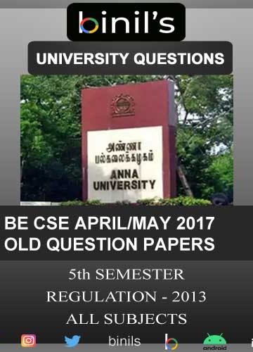 Anna University CSE 5th Sem Question Papers April/May 2017