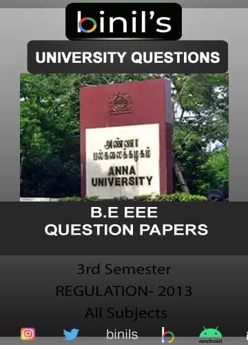 Anna University B.E Question Papers for EEE 3rd Semester Reg-2013