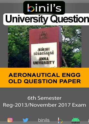 Anna University Reg-2013 B.E 6th Sem Aeronautical Engineering Test Questions November 2017