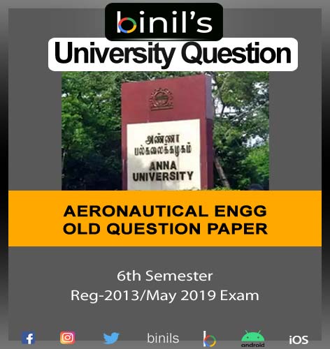 Anna University Reg-2013 B.E 6th Sem Aeronautical Engineering exam questions May 2019