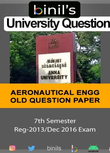 Anna University Reg-2013 B.E 7th Sem Aeronautical Engineering Question Papers Dec 2016