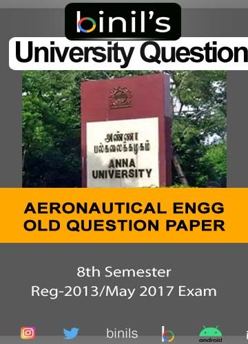 Anna University Reg-2013 B.E 8th Sem Aeronautical Engineering Exam Questions May 2017