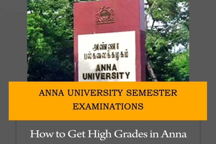 How to Get High Grades in Anna University Semester Exams